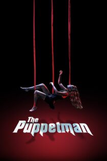 دانلود فیلم The Puppetman 2023 مرد عروسکی
