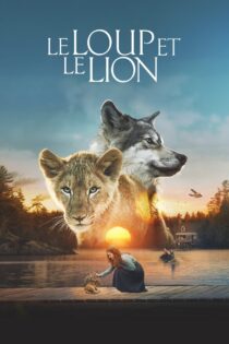 دانلود فیلم The Wolf and the Lion 2021 گرگ و شیر