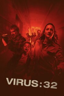 دانلود فیلم Virus-32 2022 ویروس-۳۲