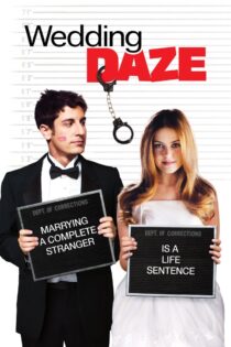 دانلود فیلم Wedding Daze 2006 لذت همراهی تو
