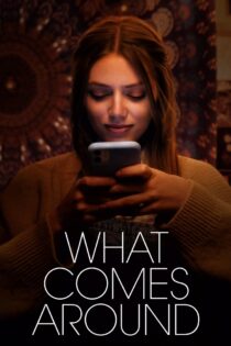 دانلود فیلم What Comes Around 2022 آنچه بازمی‌گردد