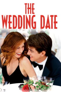 دانلود فیلم The Wedding Date 2005 قرار عروسی