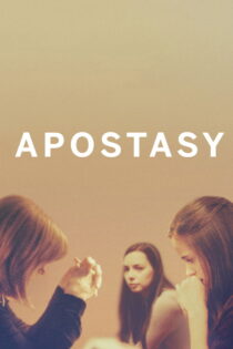 دانلود فیلم Apostasy 2017 آفتابی دانلود فیلم Apostasy 2017 آفتابی