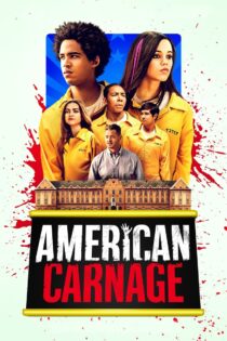 دانلود فیلم American Carnage 2022 کشتار آمریکایی