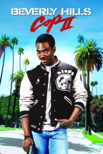 دانلود فیلم Beverly Hills Cop II 1987 پلیس بورلی هیلز ۲