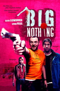 دانلود فیلم Big Nothing 2006 هیچِ بزرگ