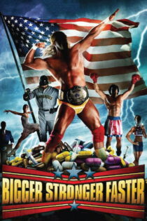 دانلود فیلم Bigger Stronger Faster* 2008 بزرگتر، قوی‌تر، سریع‌تر*