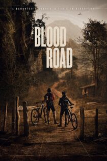 دانلود فیلم Blood Road 2017 جاده خون دانلود فیلم Blood Road 2017 جاده خون
