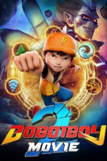 دانلود فیلم BoBoiBoy Movie 2 2019 فیلم بوبو بوی ۲ دانلود فیلم BoBoiBoy Movie 2 2019 فیلم بوبو بوی ۲