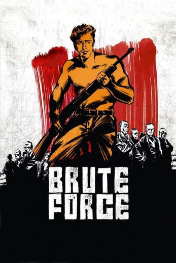 دانلود فیلم Brute Force 1947 نیروی بی‌رحم