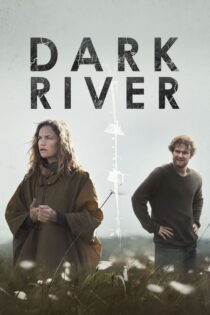دانلود فیلم Dark River 2017 رودخانه تاریک