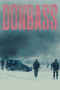 دانلود فیلم Donbass 2018 دونباس