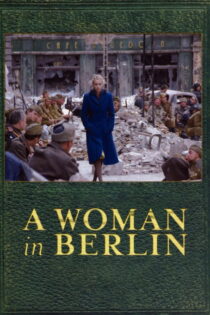 دانلود فیلم A Woman in Berlin 2008 گمنام – زنی در برلین