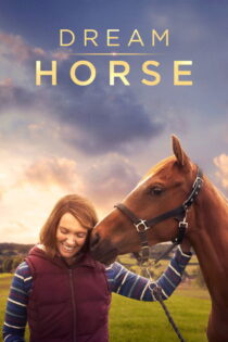 دانلود فیلم Dream Horse 2020 اسب رویایی