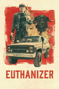 دانلود فیلم Euthanizer 2017 قاتل ترحم‌جو