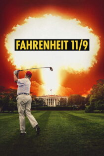 دانلود فیلم Fahrenheit 11/9 2018 فارنهایت ۱۱/۹