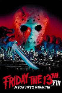 دانلود فیلم Friday the 13th Part VIII: Jason Takes Manhattan 1989 جمعه سیزدهم بخش ۸: جیسون به منهتن میرود دانلود فیلم Friday the 13th Part VIII: Jason Takes Manhattan 1989 جمعه سیزدهم بخش ۸: جیسون به منهتن میرود
