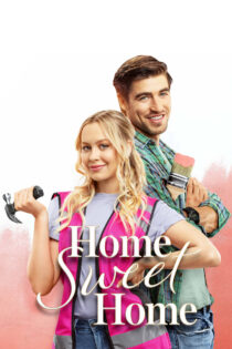 دانلود فیلم Home Sweet Home 2020 خانه، خانهٔ شیرین دانلود فیلم Home Sweet Home 2020 خانه، خانهٔ شیرین