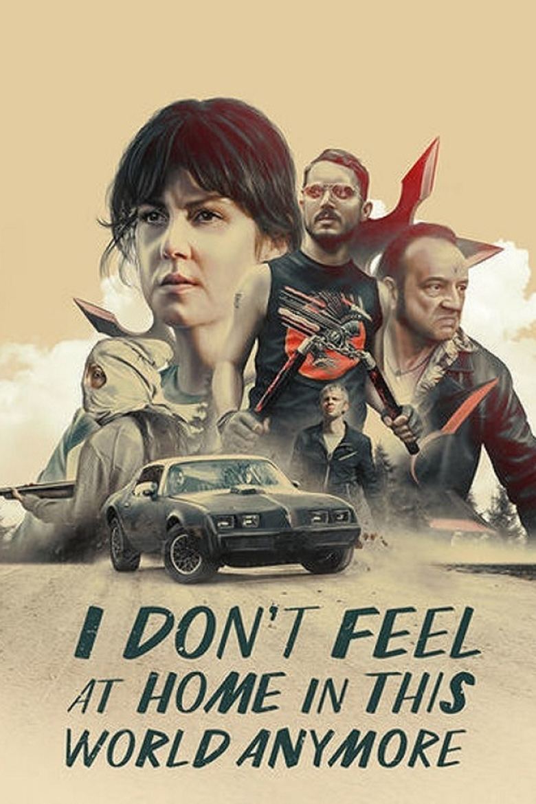 دانلود فیلم I Don’t Feel at Home in This World Anymore 2017 دیگه تو این دنیا حس خونه بودن ندارم