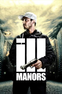 دانلود فیلم Ill Manors 2012 محله‌های بد