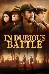 دانلود فیلم In Dubious Battle 2016 نبردی مشکوک