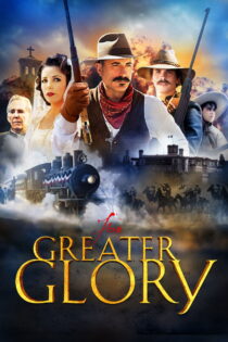 دانلود فیلم For Greater Glory: The True Story of Cristiada 2012 برای افتخار بزرگتر: داستان واقعی کریستیادا دانلود فیلم For Greater Glory: The True Story of Cristiada 2012 برای افتخار بزرگتر: داستان واقعی کریستیادا