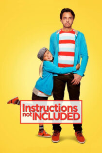 دانلود فیلم Instructions Not Included 2013 بازگشتی پذیرفته نمی‌شود