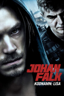 دانلود فیلم Johan Falk: Kodnamn – Lisa 2012 یوهان فالک: اسم رمز: لیزا