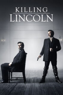 دانلود فیلم Killing Lincoln 2013 کشتن لینکلن