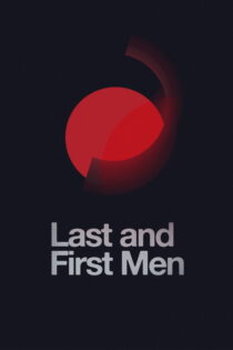 دانلود فیلم Last and First Men 2020 آخرین و نخستین انسانها دانلود فیلم Last and First Men 2020 آخرین و نخستین انسانها