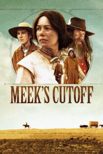 دانلود فیلم Meek’s Cutoff 2010 مسیر میک