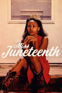 دانلود فیلم Miss Juneteenth 2020 دوشیزه جونتینث