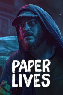 دانلود فیلم Paper Lives 2021 کاغی‌تان حیاتلار