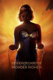 دانلود فیلم Professor Marston & the Wonder Women 2017 پروفسور مارستون و زنان شگفت‌انگیز