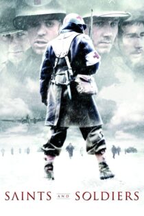 دانلود فیلم Saints and Soldiers 2003 قدیسان و سربازان دانلود فیلم Saints and Soldiers 2003 قدیسان و سربازان