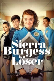 دانلود فیلم Sierra Burgess Is a Loser 2018 سیرا برگس یک بازنده است