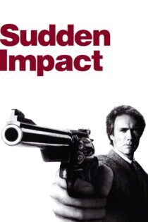 دانلود فیلم Sudden Impact 1983 برخورد ناگهانی