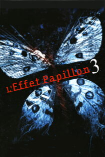 دانلود فیلم The Butterfly Effect 3: Revelations 2009 اثر پروانه‌ای ۳: افشاگری‌ها