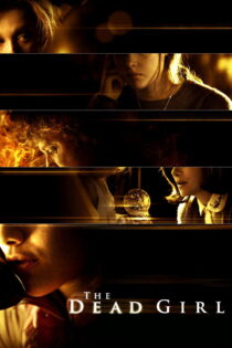 دانلود فیلم The Dead Girl 2006 دختر مرده