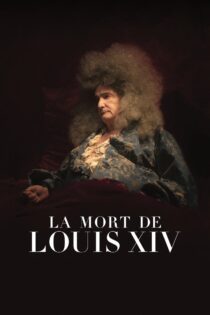 دانلود فیلم The Death of Louis XIV 2016 مرگ لویی چهاردهم