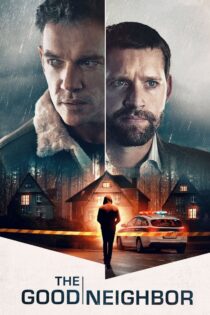 دانلود فیلم The Good Neighbor 2022 همسایه خوب