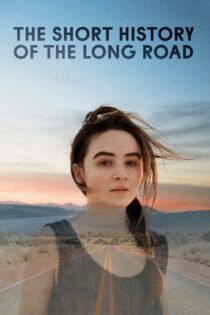 دانلود فیلم The Short History of the Long Road 2019 تاریخچه کوتاه جاده طولانی