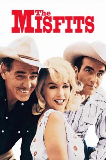 دانلود فیلم The Misfits 1961 ناجورها