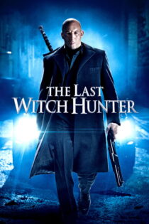 دانلود فیلم The Last Witch Hunter 2015 آخرین شکارچی جادوگر