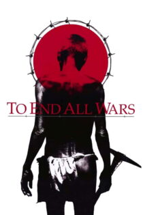 دانلود فیلم To End All Wars 2001 برای پایان دادن به تمام جنگ‌ها