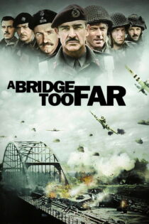 دانلود فیلم A Bridge Too Far 1977 پلی در دوردست