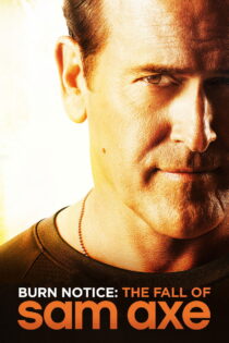 دانلود فیلم Burn Notice: The Fall of Sam Axe 2011 مهره سوخته: سقوط سم اکس