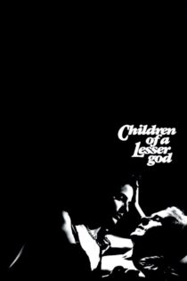 دانلود فیلم Children of a Lesser God 1986 فرزندان یک خدای کوچکتر