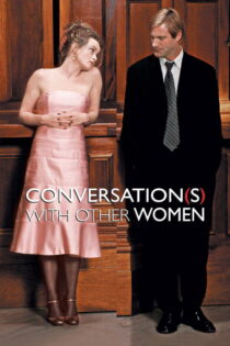 دانلود فیلم Conversations with Other Women 2005 گفتگو با زنان دیگر دانلود فیلم Conversations with Other Women 2005 گفتگو با زنان دیگر