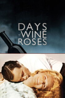 دانلود فیلم Days of Wine and Roses 1962 روزهای شراب و گل‌های رز